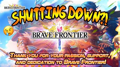 why did brave frontier shut down.